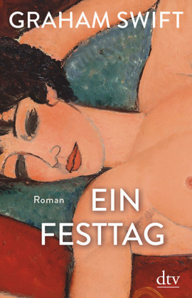 Graham Swift – Ein Festtag